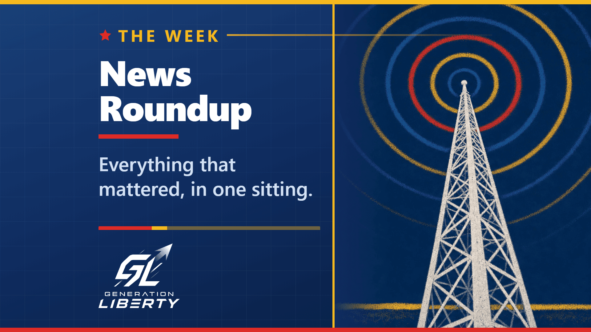 Generation Liberty News Roundup